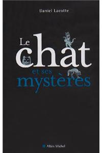 Chat Et Ses Mysteres (Le)