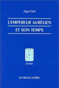 L'Empereur Aurelien Et Son Temps