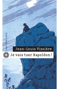 Je Vais Tuer Napoleon !