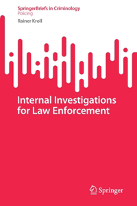 Internal Investigations for Law Enforcement