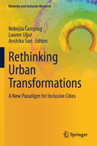 Rethinking Urban Transformations