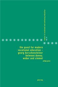 Quest for Modern Vocational Education - Georg Kerschensteiner Between Dewey, Weber and Simmel