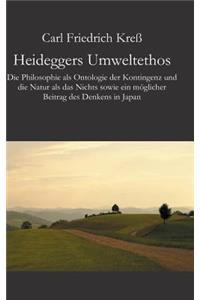 Heideggers Umweltethos