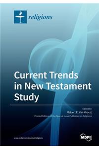 Current Trends in New Testament Study