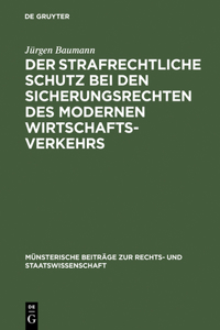 strafrechtliche Schutz bei den Sicherungsrechten des modernen Wirtschaftsverkehrs
