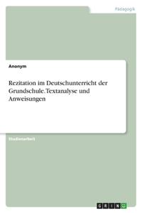 Rezitation im Deutschunterricht der Grundschule. Textanalyse und Anweisungen
