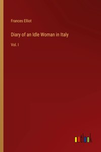 Diary of an Idle Woman in Italy