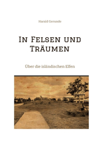 In Felsen und Träumen