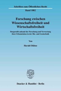 Forschung Zwischen Wissenschaftsfreiheit Und Wirtschaftsfreiheit