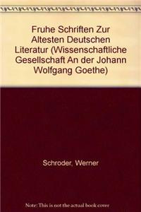 Fruhe Schriften Zur Altesten Deutschen Literatur