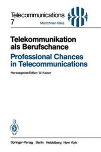 Telekommunikation ALS Berufschance / Professional Chances in Telecommunications