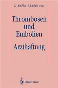 Thrombosen Und Embolien: Arzthaftung