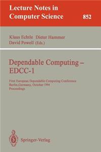 Dependable Computing - Edcc-1