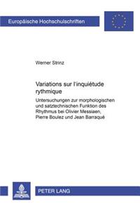 Variations Sur «L'inquiétude Rythmique»