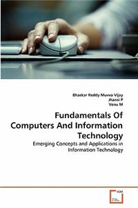 Fundamentals Of Computers And Information Technology