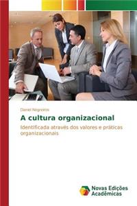 A cultura organizacional