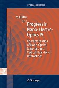 Progress in Nano-Electro Optics IV