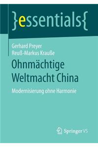 Ohnmächtige Weltmacht China