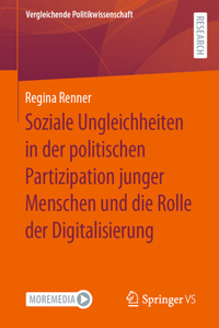 Soziale Ungleichheiten in Der Politischen Partizipation Junger Menschen Und Die Rolle Der Digitalisierung