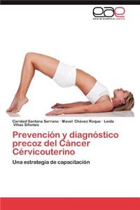 Prevencion y Diagnostico Precoz del Cancer Cervicouterino