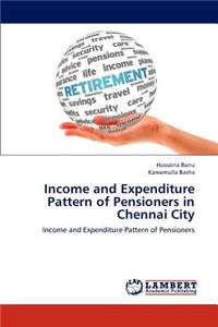 Income and Expenditure Pattern of Pensioners in Chennai City