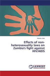 Effects of Non-Heterosexuality Laws on Zambia's Fight Against HIV/AIDS