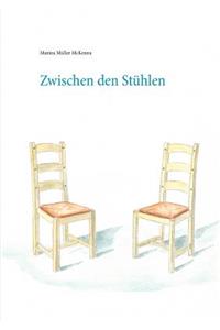 Zwischen den Stühlen