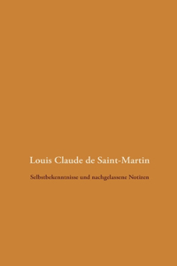 Selbstbekenntnisse und nachgelassene Notizen