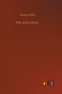 Pike and Cutlass