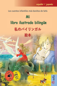Mi libro ilustrado bilingüe - 私のバイリンガル絵本 (español / japonés)
