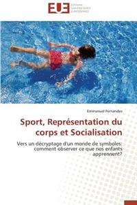 Sport, Représentation Du Corps Et Socialisation