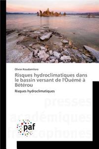 Risques Hydroclimatiques Dans Le Bassin Versant de l'Ouémé À Bétérou