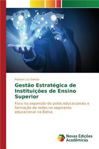 Gestão Estratégica de Instituições de Ensino Superior