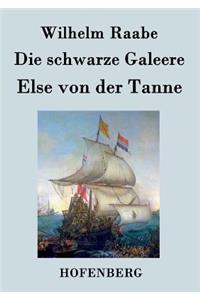 schwarze Galeere / Else von der Tanne