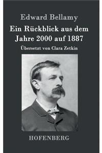 Ein Rückblick aus dem Jahre 2000 auf 1887
