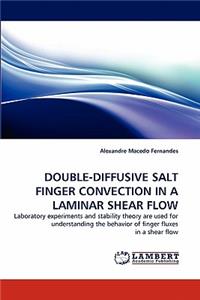 Double-Diffusive Salt Finger Convection in a Laminar Shear Flow