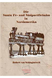 Santa Fe- Und Sudpacificbahn in Nordamerika