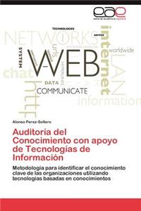Auditoría del Conocimiento con apoyo de Tecnologías de Información
