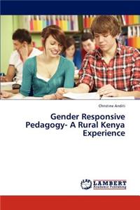 Gender Responsive Pedagogy- A Rural Kenya Experience