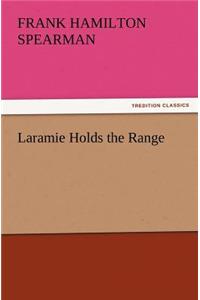 Laramie Holds the Range