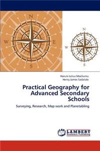 Practical Geography for Advanced Secondary Schools