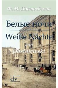 Belye Noci /Wei E N Chte