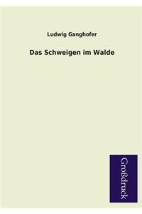 Das Schweigen Im Walde