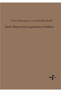 Sechs Monate beim japanischen Feldheer