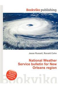 National Weather Service Bulletin for New Orleans Region