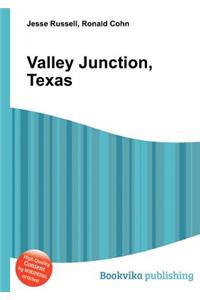 Valley Junction, Texas