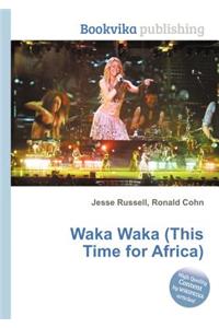 Waka Waka (This Time for Africa)