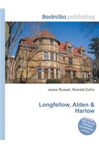 Longfellow, Alden & Harlow