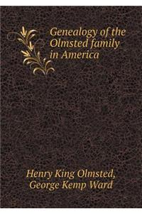 Genealogy of the Olmsted Family in America