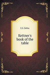 Kettner's book of the table